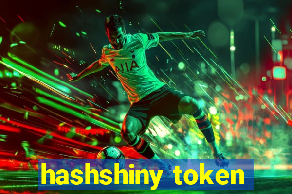 hashshiny token